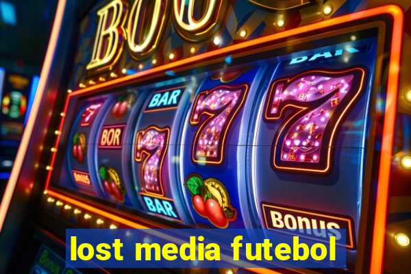 lost media futebol